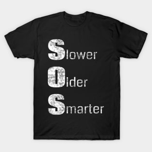 Funny Senior Citizen Saying - Slower Older Smarter (Distressed) T-Shirt